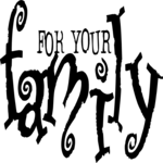 For Your Family Clip Art