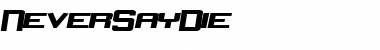 NeverSayDie Regular Font