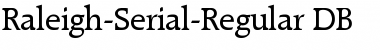 Raleigh-Serial DB Regular Font