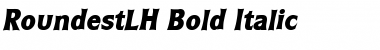 RoundestLH Bold Italic Font