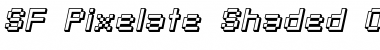 SF Pixelate Shaded Oblique Font