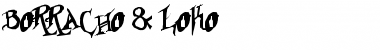 Borracho Borracho & Loko Font