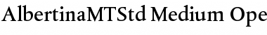 Albertina MT Std Medium Font