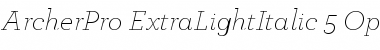 ArcherPro Extra Light Italic Font