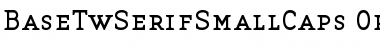 BaseTwSerifSmallCaps Regular Font