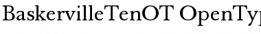 Baskerville Ten OT Regular Font