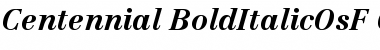 Centennial 76 Bold Italic OsF Font