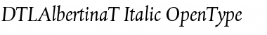 DTLAlbertinaT Italic Font