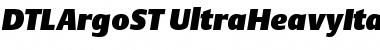 DTL Argo ST Ultra Heavy Italic Font