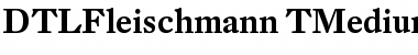 DTL Fleischmann T Medium Font