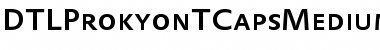 DTLProkyonTCapsMedium Regular Font