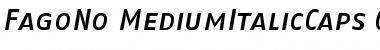 FagoNo MediumItalicCaps Font