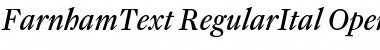 FarnhamText-RegularItal Regular Font