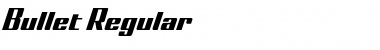 Bullet Regular Font