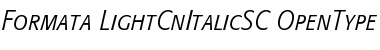 Formata Light Cond Italic SC Font