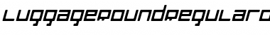 LuggageRound RegularObl Font