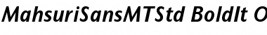 Mahsuri Sans MT Std Bold It Font