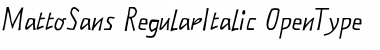 MattoSans RegularItalic Font