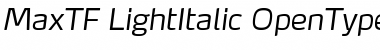 MaxTF-LightItalic Regular Font