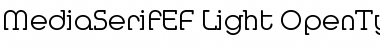 MediaSerifEF Light Font