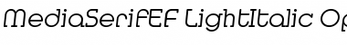 MediaSerifEF LightItalic Font