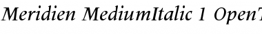 Meridien Medium Italic Font