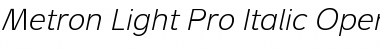 Metron Light Pro Italic Font