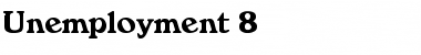 Unemployment 8 Regular Font