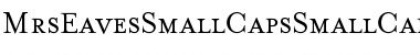 MrsEavesSmallCaps SmallCaps Font