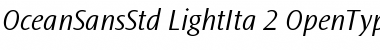 Ocean Sans Std Light Italic Font