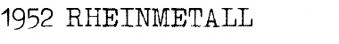 1952 RHEINMETALL Regular Font