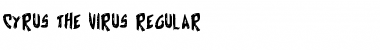 Cyrus the Virus Regular Font