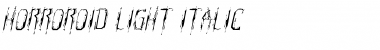 Download Horroroid Light Italic Font