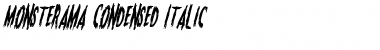Download Monsterama Condensed Italic Font