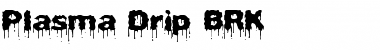 Download Plasma Drip BRK Font