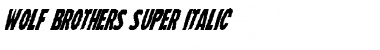 Download Wolf Brothers Super-Italic Font