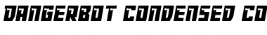 Dangerbot Condensed Condensed Font