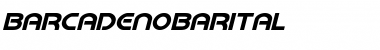 Barcade No Bar Italic Italic Font