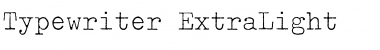 Typewriter ExtraLight Font