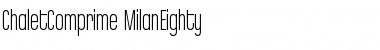 ChaletComprime-MilanEighty Regular Font