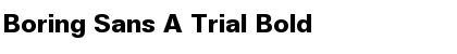 Download Boring Sans A Trial Font