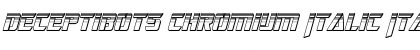 Download Deceptibots Chromium Italic Font