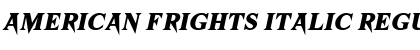 American Frights Italic Regular Font