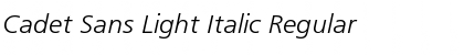 Cadet Sans Light Italic Regular Font
