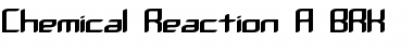 Download Chemical Reaction A (BRK) Font