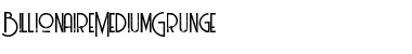 Download Billionaire medium grunge Font