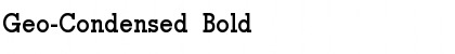 Geo-Condensed Bold Font