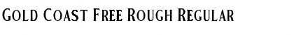 Gold Coast Free Rough Regular Font