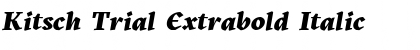 Kitsch Trial Extrabold Italic Font