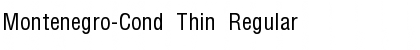 Montenegro-Cond Thin Regular Font